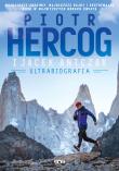 Piotr Hercog. Ultrabiografia. Autor: Piotr Hercog, Jacek Antczak. Dadada.pl Okładka książki Piotr Hercog. Ultrabiografia