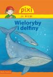 Pixi Ja wiem! - Wieloryby i delfiny. Autor: Cordula Thorner. Dadada.pl Okładka książki Pixi Ja wiem! - Wieloryby i delfiny
