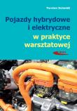 Okładka książki Pojazdy hybrydowe i elektryczne w praktyce warsztatowej