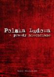 Okładka książki Polska Ludowa - prawdy niechciane