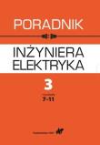 Okładka książki Poradnik inżyniera elektryka Tom 3 Część 2