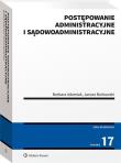 Postępowanie administracyjne i sądowoadministracyjne. Autor: Adamiak Barbara. Dadada.pl Okładka książki Postępowanie administracyjne i sądowoadministracyjne
