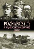 Okładka książki Poznańczycy w wojnie polsko-bolszewickiej 1919-21