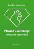 Okładka książki Prawa zwierząt Praktyczny przewodnik