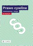 PRAWO CYWILNE W PIGUŁCE ZOBOWIĄZANIA SPADKI. Autor: Opracowanie zbiorowe. Dadada.pl Okładka książki PRAWO CYWILNE W PIGUŁCE ZOBOWIĄZANIA SPADKI
