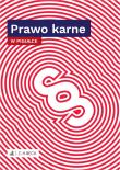 PRAWO KARNE W PIGUŁCE. Autor: Opracowanie zbiorowe. Dadada.pl Okładka książki PRAWO KARNE W PIGUŁCE