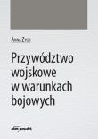 Okładka książki Przywództwo wojskowe w warunkach bojowych