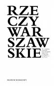 Rzeczy warszawskie / Muzeum Warszawy. Autor: Opracowanie zbiorowe. Dadada.pl Okładka książki Rzeczy warszawskie / Muzeum Warszawy