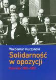 Okładka książki Solidarność w opozycji dziennik 1993-1997