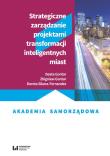 Okładka książki Strategiczne zarządzanie projektami transformacji inteligentnych miast