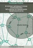Systemy informatyczne zarządzania wojskowym oddziałem gospodarczym. Autor: Kozioł Mariusz. Dadada.pl Okładka książki Systemy informatyczne zarządzania wojskowym oddziałem gospodarczym