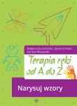 Terapia ręki od A do Z Narysuj wzory. Autor: Golubska Małgorzata, Jacek Szmalec, Dariusz Wyszyński. Dadada.pl Okładka książki Terapia ręki od A do Z Narysuj wzory