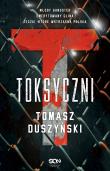 TOKSYCZNI. Autor: Duszyński Tomasz. Dadada.pl Okładka książki TOKSYCZNI