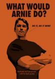 What Would Arnie Do?. Wydawca: Pop Press. Dadada.pl Opakowanie What Would Arnie Do?