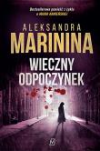 Wieczny odpoczynek. Autor: Aleksandra Marinina. Dadada.pl Okładka książki Wieczny odpoczynek