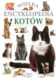 Okładka książki Wielka encyklopedia kotów