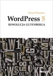 WordPress 5 Rewolucja Gutenberga. Autor: Wimmer Paweł. Dadada.pl Okładka książki WordPress 5 Rewolucja Gutenberga