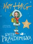 WRÓŻKA PRAWDOMÓWKA. Autor: Matt Haig. Dadada.pl Okładka książki WRÓŻKA PRAWDOMÓWKA