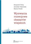 Wyzwania rozwojowe obszarów wiejskich. Autor: Firlej Krzysztof, Olejniczak Jarosław, Pondel Hanna. Dadada.pl Okładka książki Wyzwania rozwojowe obszarów wiejskich