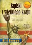 Zapiski z wielkiego kraju - Bill Bryson. Autor: Bill Bryson. Dadada.pl Okładka książki Zapiski z wielkiego kraju - Bill Bryson