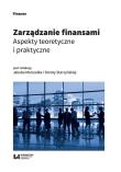 Zarządzanie finansami. Autor: Marszałek Jakub, Starzyńska Dorota. Dadada.pl Okładka książki Zarządzanie finansami