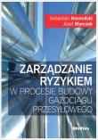 Okładka książki Zarządzanie ryzykiem w procesie budowy gazociągu przesyłowego