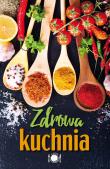ZDROWA KUCHNIA. Autor: Opracowanie zbiorowe. Dadada.pl Okładka książki ZDROWA KUCHNIA