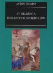 Ze skarbca biblijnych apokryfów. Autor: ks. Antoni Tronina. Dadada.pl Okładka książki Ze skarbca biblijnych apokryfów