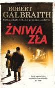 Żniwa zła. Autor: Galbraith Robert. Dadada.pl Okładka książki Żniwa zła