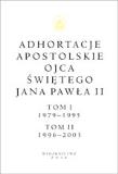 Okładka książki Adhortacje apostolskie Ojca Świętego Jana Pawła II. Tom I 1979-1995. Tom II 1996-2003