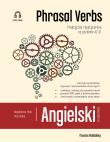 ANGIELSKI W TŁUMACZENIACH PHRASAL VERBS WYD. 2. Autor: Filak Magdalena, Radej Filip. Dadada.pl Okładka książki ANGIELSKI W TŁUMACZENIACH PHRASAL VERBS WYD. 2