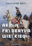Armia Fryderyka Wielkiego. Autor: Duffy Christopher. Dadada.pl Okładka książki Armia Fryderyka Wielkiego