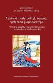 Azjatycki model polityki rozwoju społeczno..... Autor: Jan Wiktor Tkaczyński (red.), Świstak Marek. Dadada.pl Okładka książki Azjatycki model polityki rozwoju społeczno....