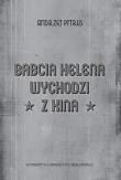 Babcia Helena wychodzi z kina. Autor: Andrzej Pitrus (red.). Dadada.pl Okładka książki Babcia Helena wychodzi z kina