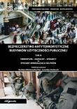Bezpieczeństwo antyterrorystyczne budynków użyteczności publicznej. Terroryzm-zamachy-sprawcy...Tom. Autor: Barbara Wiśniewska-Paź (red.), Jarosław Stelmach (red.). Dadada.pl Okładka książki Bezpieczeństwo antyterrorystyczne budynków użyteczności publicznej. Terroryzm-zamachy-sprawcy...Tom