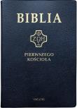 Biblia pierwszego Kościoła złocona granatowa. Autor: ks. prof.. Remigiusz Popowski SDB. Dadada.pl Okładka książki Biblia pierwszego Kościoła złocona granatowa