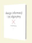 Okładka książki Design informacji i jej algorytmy
