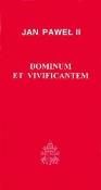Okładka książki Dominum et Vivifianten (30) J.P. II