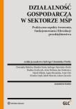 Działalność gospodarcza w sektorze MŚP. Autor: Glumińska-Pawlic Jadwiga. Dadada.pl Okładka książki Działalność gospodarcza w sektorze MŚP