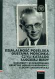Działalność poselska Gustawa Morcinka czyli katalog ludzkiej biedy. Autor: Opracowanie zbiorowe. Dadada.pl Okładka książki Działalność poselska Gustawa Morcinka czyli katalog ludzkiej biedy