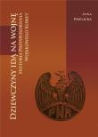 Dziewczyny idą na wojnę. Historia Przysposobienia Wojskowego Kobiet. Autor: Paruszewska Joanna Pawlicka Kamila. Dadada.pl Okładka książki Dziewczyny idą na wojnę. Historia Przysposobienia Wojskowego Kobiet
