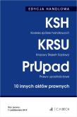EDYCJA HANDLOWA Kodeks spółek handlowych Krajowy Rejestr Sądowy. Prawo upadłościowe. 10 innych aktów. Autor: Opracowanie zbiorowe. Dadada.pl Okładka książki EDYCJA HANDLOWA Kodeks spółek handlowych Krajowy Rejestr Sądowy. Prawo upadłościowe. 10 innych aktów
