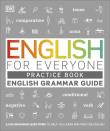 English for Everyone English Grammar Guide Practice Book. Autor: Opracowanie zbiorowe. Dadada.pl Okładka książki English for Everyone English Grammar Guide Practice Book