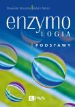 ENZYMOLOGIA PODSTAWY. Autor: SŁAWOMIR STRUMIŁO, ADAM TYLICKI. Dadada.pl Okładka książki ENZYMOLOGIA PODSTAWY