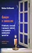 Okładka książki GAWĘDY O ZMIERZCHU O LUDZIACH RZECZACH I SPRAWACH TUDZIEŻ O PRZYGODACH JEŹDZIECKICH SPRZED LAT WYD. 3