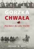 Gorzka chwała. Autor: Watt Richard M.. Dadada.pl Okładka książki Gorzka chwała