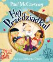 Hej, Przedziadku!. Autor: Paul McCartney. Dadada.pl Okładka książki Hej, Przedziadku!