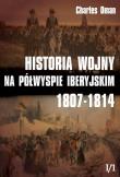 Okładka książki Historia wojny na Półw. Iberyjskim 1807-1814 I/1