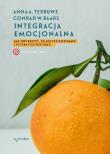 INTEGRACJA EMOCJONALNA JAK UWIERZYĆ ŻE JESTEŚ KOCHANY I POTRAFISZ KOCHAĆ WYD. 3. Autor: Anna A. Terruwe, Conrad W. Baars. Dadada.pl Okładka książki INTEGRACJA EMOCJONALNA JAK UWIERZYĆ ŻE JESTEŚ KOCHANY I POTRAFISZ KOCHAĆ WYD. 3