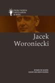 Jacek Woroniecki. Autor: Piotr S. Mazur, Barbara Kiereś, Skrzyniarz Ryszard, Agata Płazińska. Dadada.pl Okładka książki Jacek Woroniecki
